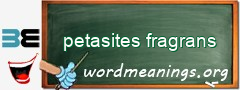 WordMeaning blackboard for petasites fragrans
